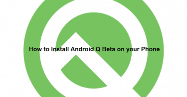 How to Install Android Q Beta on Your Phone