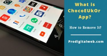 ChocoEUkor: What is ChocoEUkor App? How to Remove it?