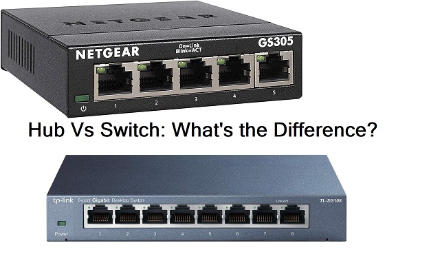 Hub Vs Switch: What's the Difference?