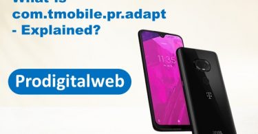 What is com.tmobile.pr.adapt- Explained