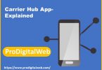 Carrier Hub App- Explained