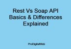 Rest Vs Soap API Basics & Differences Explained