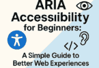 ARIA Accessibility for Beginners