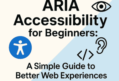ARIA Accessibility for Beginners