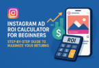 Instagram Ad ROI Calculator for Beginners