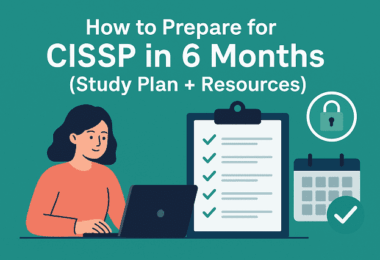 How to Prepare for CISSP in 6 Months