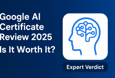 Google AI Certificate Review 2025
