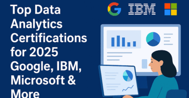 Top Data Analytics Certifications for 2025