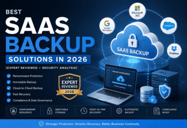 Best SaaS Backup Solutions [Expert Reviewed + Security Analysis]
