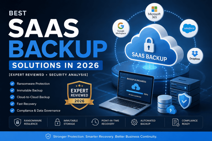 Best SaaS Backup Solutions [Expert Reviewed + Security Analysis]